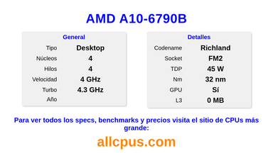 AMD A10-6790B Especificaciones y benchmarks de la CPU
