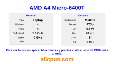 AMD A4 Micro-6400T Especificaciones y benchmarks de la CPU