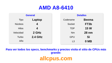 AMD A8-6410 Especificaciones y benchmarks de la CPU