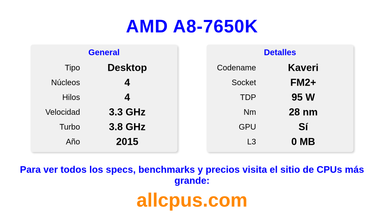 AMD A8-7650K Especificaciones y benchmarks de la CPU