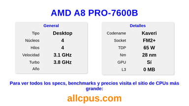 AMD A8 PRO-7600B Especificaciones y benchmarks de la CPU