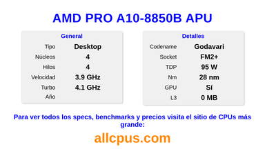 AMD PRO A10-8850B APU Especificaciones y benchmarks de la CPU