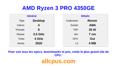AMD Ryzen 3 PRO 4350GE Spécifications et benchmarks du CPU