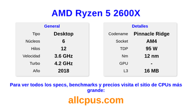 AMD Ryzen 5 2600X Especificaciones y benchmarks de la CPU