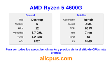 AMD Ryzen 5 4600G Especificaciones y benchmarks de la CPU