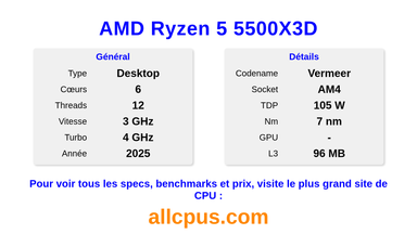 AMD Ryzen 5 5500X3D Spécifications et benchmarks du CPU