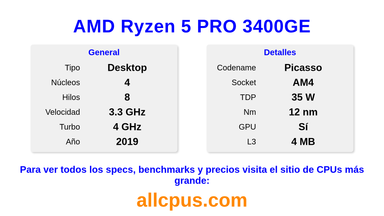 AMD Ryzen 5 PRO 3400GE Especificaciones y benchmarks de la CPU