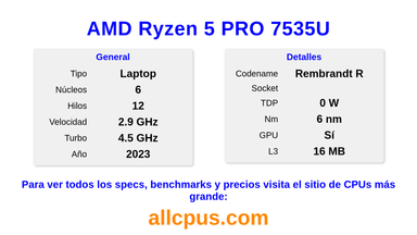 AMD Ryzen 5 PRO 7535U Especificaciones y benchmarks de la CPU