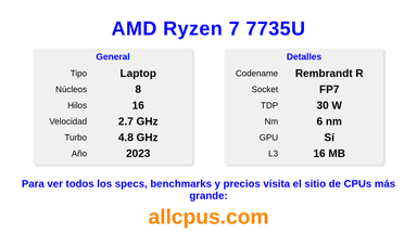 AMD Ryzen 7 7735U Especificaciones y benchmarks de la CPU