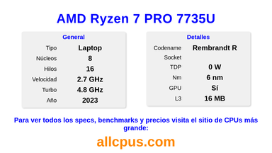 AMD Ryzen 7 PRO 7735U Especificaciones y benchmarks de la CPU