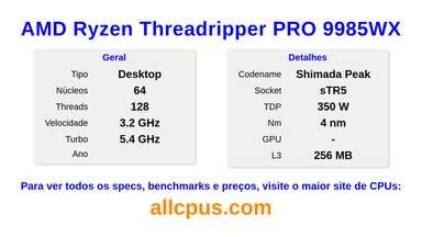 AMD Ryzen Threadripper PRO 9985WX Especificações e benchmarks da CPU