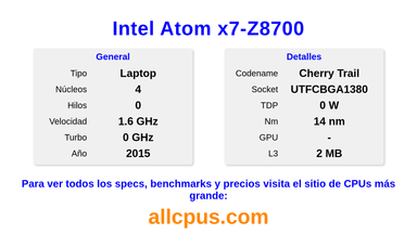 Intel Atom x7-Z8700 Especificaciones y benchmarks de la CPU