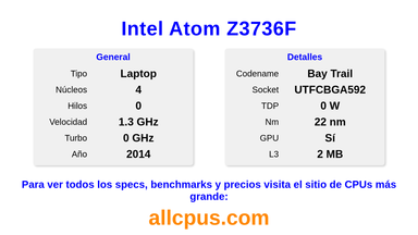 Intel Atom Z3736F Especificaciones y benchmarks de la CPU