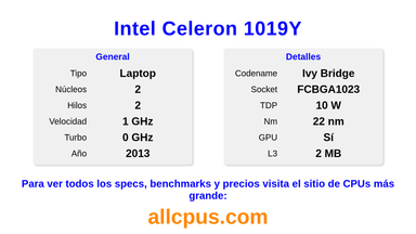 Intel Celeron 1019Y Especificaciones y benchmarks de la CPU