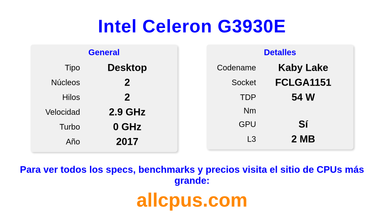 Intel Celeron G3930E Especificaciones y benchmarks de la CPU