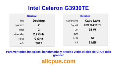 Intel Celeron G3930TE Especificaciones y benchmarks de la CPU