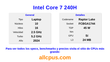 Intel Core 7 240H Especificaciones y benchmarks de la CPU