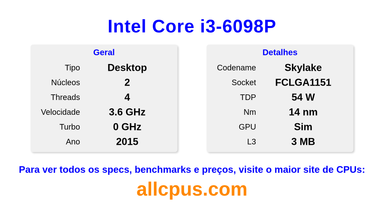 Intel Core i3-6098P Especificações e benchmarks da CPU