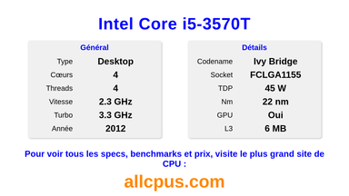 Intel Core i5-3570T Spécifications et benchmarks du CPU