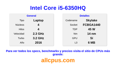 Intel Core i5-6350HQ Especificaciones y benchmarks de la CPU