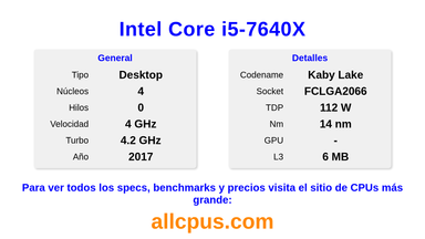 Intel Core i5-7640X Especificaciones y benchmarks de la CPU