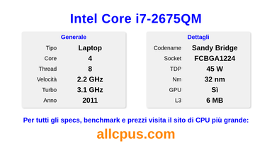 Intel Core i7-2675QM Specifiche e benchmark della CPU