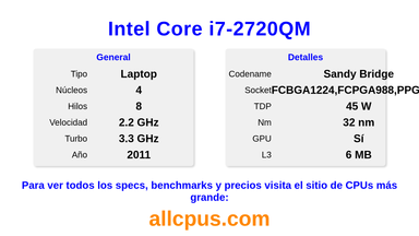 Intel Core i7-2720QM Especificaciones y benchmarks de la CPU