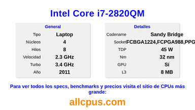 Intel Core i7-2820QM Especificaciones y benchmarks de la CPU
