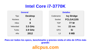 Intel Core i7-3770K Especificaciones y benchmarks de la CPU