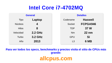 Intel Core i7-4702MQ Especificaciones y benchmarks de la CPU