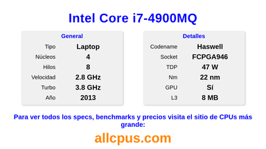 Intel Core i7-4900MQ Especificaciones y benchmarks de la CPU