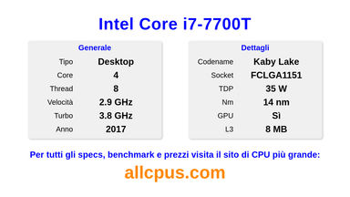 Intel Core i7-7700T Specifiche e benchmark della CPU