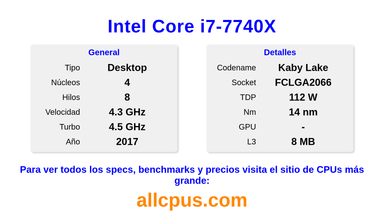 Intel Core i7-7740X Especificaciones y benchmarks de la CPU