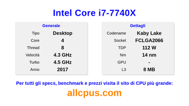 Intel Core i7-7740X Specifiche e benchmark della CPU