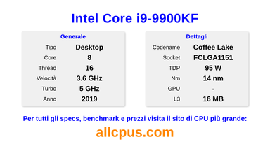 Intel Core i9-9900KF Specifiche e benchmark della CPU