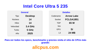 Intel Core Ultra 5 235 Especificaciones y benchmarks de la CPU