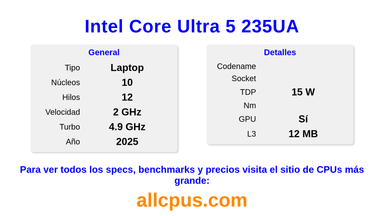 Intel Core Ultra 5 235UA Especificaciones y benchmarks de la CPU