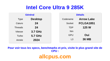 Intel Core Ultra 9 285K Spécifications et benchmarks du CPU