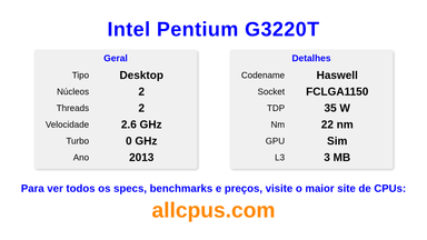 Intel Pentium G3220T Especificações e benchmarks da CPU