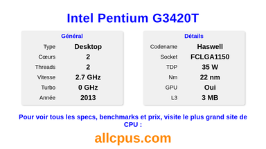 Intel Pentium G3420T Spécifications et benchmarks du CPU