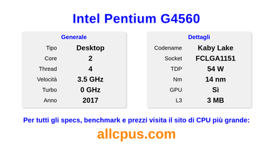 Intel Pentium G4560 Specifiche e benchmark della CPU
