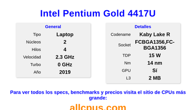 Intel Pentium Gold 4417U Especificaciones y benchmarks de la CPU