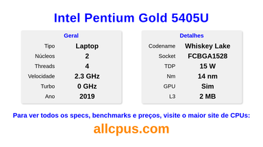 Intel Pentium Gold 5405U Especificações e benchmarks da CPU