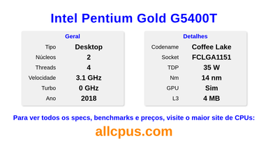 Intel Pentium Gold G5400T Especificações e benchmarks da CPU
