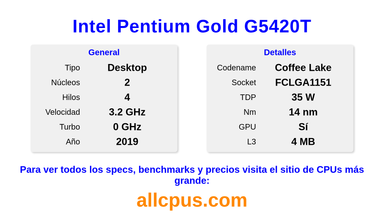 Intel Pentium Gold G5420T Especificaciones y benchmarks de la CPU