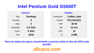 Intel Pentium Gold G5500T Especificaciones y benchmarks de la CPU