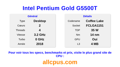Intel Pentium Gold G5500T Spécifications et benchmarks du CPU
