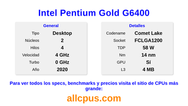 Intel Pentium Gold G6400 Especificaciones y benchmarks de la CPU