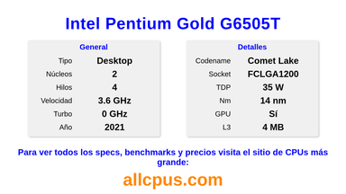 Intel Pentium Gold G6505T Especificaciones y benchmarks de la CPU