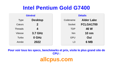Intel Pentium Gold G7400 Spécifications et benchmarks du CPU